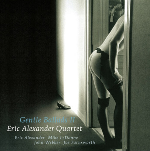 Eric Alexander Quartert - Gentle Ballads Ⅱ [180g LP] Venus 2021-06-29
