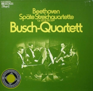 Beethoven- Late String Quartet- Busch-Quartett (3LP Box)