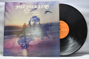 Jose Feliciano[호세 펠리치아노] - For My Love… Mother Music ㅡ 중고 수입 오리지널 아날로그 LP