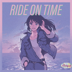 Rainych - RIDE ON TIME / Say So -Japanese Version- (tofubeats Remix) [7인치 클리어 라이트 블루 LP] - CITY POP on Vinyl 2021 45RPM 완전 한정반 (일본 생산)