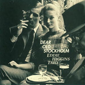 Eddie Higgins Trio [에디 히긴스] - Dear Old Stockholm [180g LP] 2021-10-25