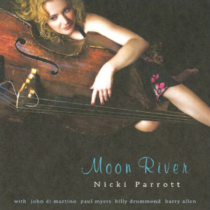 Nicki Parrott [니키 패럿] - Moon River [180g LP]  2021-10-25