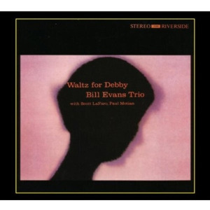 Bill Evans Trio [빌 에반스] - Waltz For Debby [180g LP Gatefold] (Deluxe Edition,Dol)