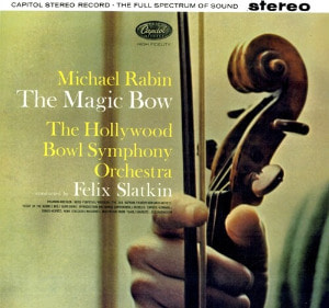[수입] 매직 보우 - 마이클 래빈이 연주하는 바이올린 작품 모음집 Michael Rabin : The Magic Bow [LP]
