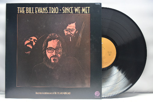 Bill Evans Trio [빌 에반스] ‎– Since We Met - 중고 수입 오리지널 아날로그 LP