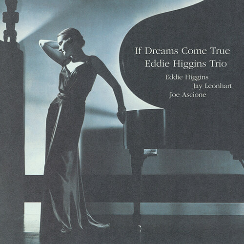 [수입] Eddie Higgins Trio - If Dreams Come True Vol. 2 (180g, Limited Edition)