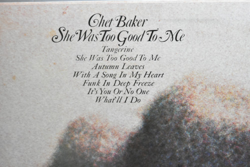 Chet Baker [쳇 베이커] ‎- She Was Too Good To Me - 중고 수입 오리지널 아날로그 LP