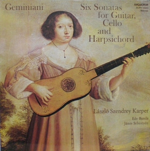 Geminiani - Six Sonatas for Guitar, Cello and Harsichord - Laszlo Szendrey Karper 중고 수입 오리지널 아날로그 LP