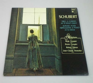 Schubert- String Trios/ Arpeggione Sonata - Pasquier/Pidoux/Pennetier
