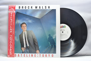 BROCK WALSH [브로크 월쉬]- DATELINE : TOKYOㅡ 중고 수입 오리지널 아날로그 LP