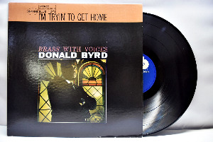 Donald Byrd [도날드 버드] ‎– I&#039;m Tryin&#039; To Get Home - Brass With Voices - 중고 수입 오리지널 아날로그 LP